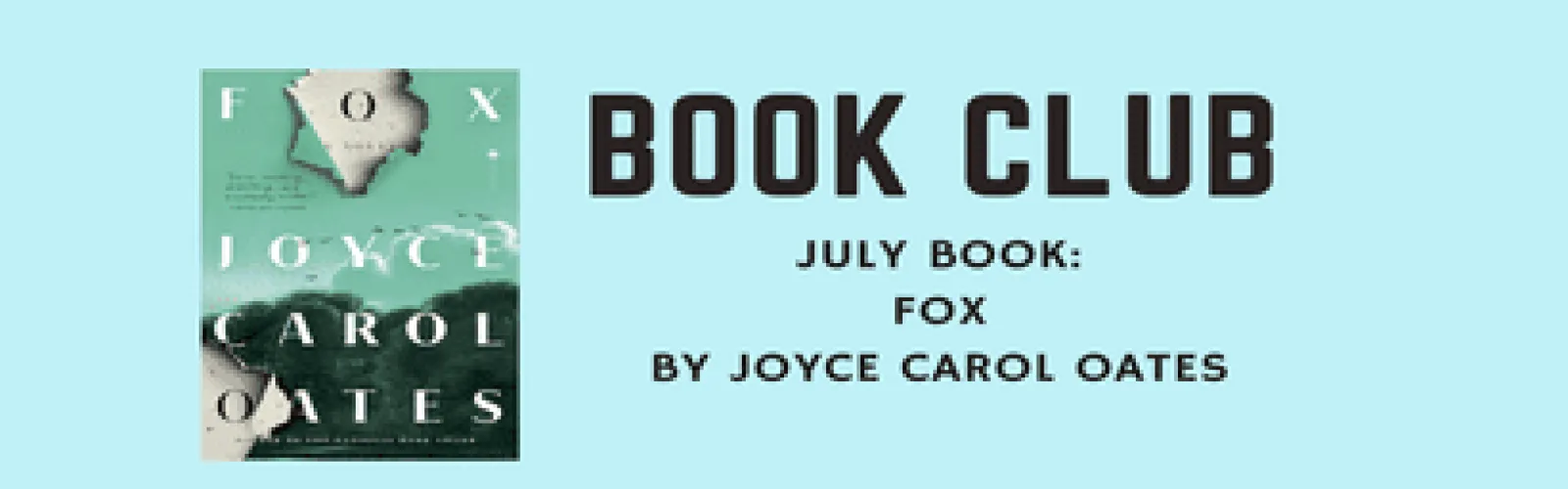 A blue banner shows the book club selection for July is Fox by Joyce Carol Oates.