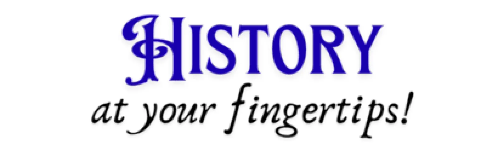 History at Your Fingertips!